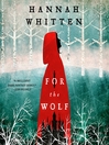 Cover image for For the Wolf